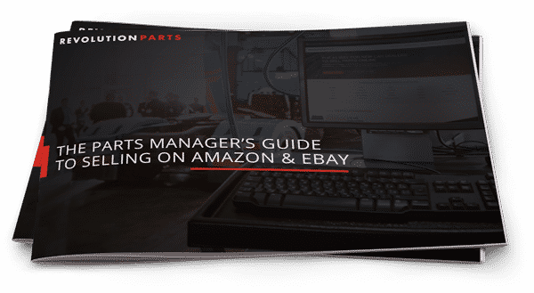 The Parts Manager’s Guide To Selling On Amazon & Ebay